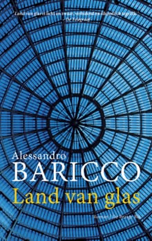 Land van glas - Alessandro Baricco