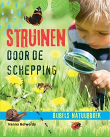 Struinen door de schepping - Hanna Holwerda