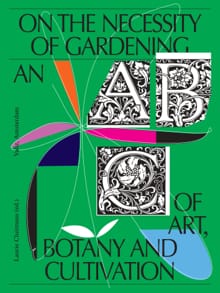 On the Necessity of Gardening - Laurie Cluitmans, Maria Barnas, ...
