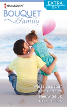 Wie is de papa? ; Nieuw geluk - Sandra Steffen, Mary J. Forbes