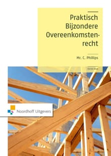 Praktisch bijzondere overeenkomstenrecht - Charlotte Phillips