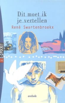 Dit moet ik je vertellen -  Swartenbroeckx, Rene Swartenbroekx