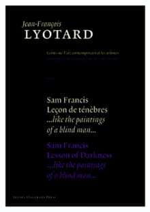 Sam Francis, Lecon de Tenebres / Sam Francis, Lesson of Darkness - Jean-Francois Lyotard