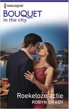 Roekeloze actie - Robyn Grady