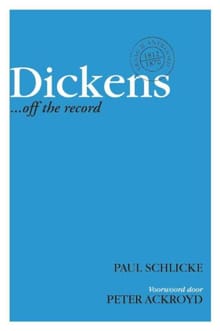 Dickens ... off the record - Paul Schlicke, P. Schlicke, ...