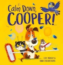 Calm Down, Cooper! - Lily Murray, Anna Chernyshova