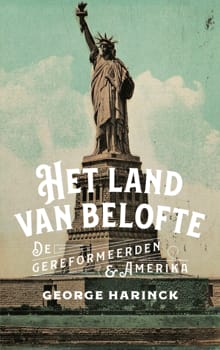 Het land van belofte - George Harinck