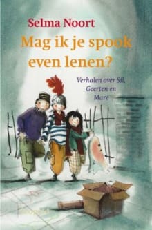 Mag ik je spook even lenen ? - Selma Noort