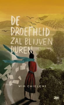 De droefheid zal blijven duren - Wim Chielens