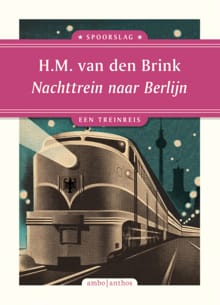 Nachttrein naar Berlijn - Hans Maarten van den Brink