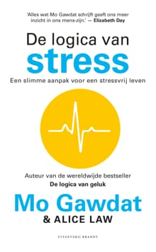 De logica van stress - Mo Gawdat, Alice Law