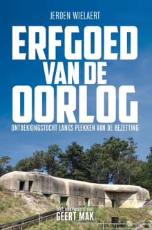 Erfgoed van de oorlog - Jeroen Wielaert