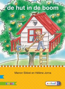 De hut in de boom - M. Sikkel, Manon Sikkel