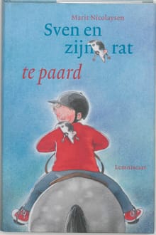 Sven en zijn rat te paard - Marit Nicolaysen, M. Nicolaysen