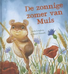 De zonnige zomer van muis - Anita Loughrey, Daniel Howarth, ...