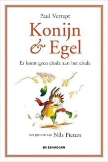 Konijn & Egel - Er komt geen einde aan het einde - Paul Verrept
