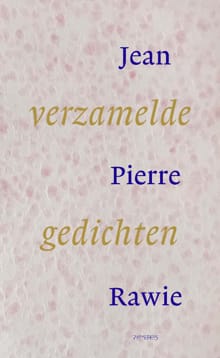 Verzamelde gedichten - Jean Pierre Rawie