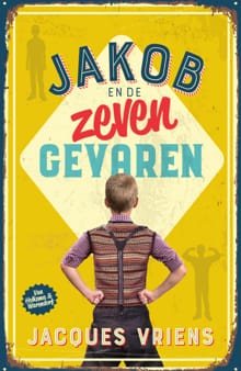 Jakob en de zeven gevaren - Jacques Vriens