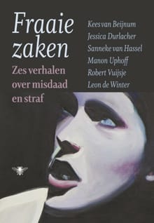 Fraaie zaken - Kees van Beijnum, Manon Uphoff, ...