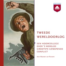 Tweede Wereldoorlog - Maarten van Rossem