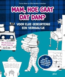 Mam, hoe gaat dat dan? - Tischa Neve, Ellie Norden-Schreiber, ...