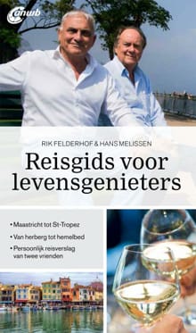 Reisgids voor levensgenieters - Rik Felderhof, Hans Melissen