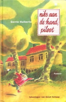 Niks aan de hand, piloot -  Huiberts, Gerrie Huiberts
