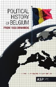 POLITICAL HISTORY OF BELGIUM - Els Witte, Jan Craeybeckx, ...