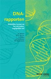 DNA-rapporten: makkelijker kunnen we het niet maken, begrijpelijker wel - M. Malsch, M.D. Taverne, ...