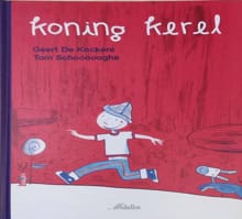 Koning Kerel - Geert De Kockere, Tom Schoonooghe, ...