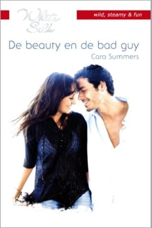 De beauty en de bad guy - Cara Summers