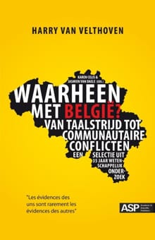 Waarheen met België? - Harry Van Velthoven