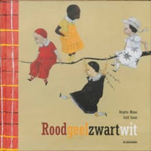 Roodgeelzwartwit - Brigitte Minne, Carll Cneut