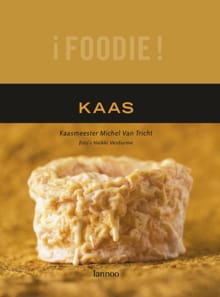 íFoodie! Kaas - Michel Van Tricht, Dominique Wynter