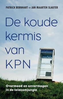 De koude kermis van KPN - Patrick Bernhart, Jan Maarten Slagter