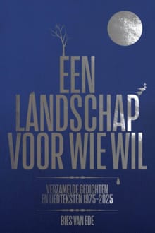 Een landschap voor wie wil - Bies van Ede