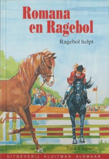 Romana en Ragebol. Ragebol helpt - Tina Caspari