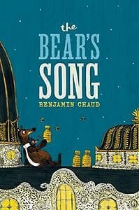 The Bear's Song - Benjamin Chaud
