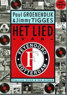 Het lied van Feyenoord - P. Groenendijk, J. Tigges