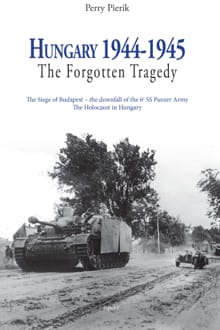 Hungary 1944 - 1945 - Perry Pierik