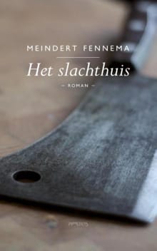 Het slachthuis - Meindert Fennema