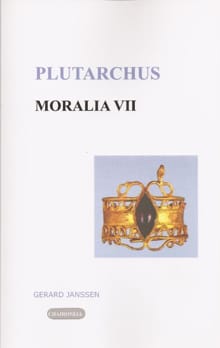 Moralia - 7 Psychologie en ethica -  Plutarchus