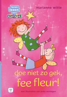 doe niet zo gek, fee fleur! - Marianne Witte