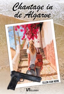 Chantage in de Algarve - Ellen van Herk