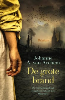De grote brand - Johanne A. van Archem