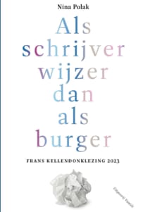 Als schrijver wijzer dan als burger - Nina Polak