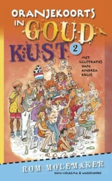 Goudkust 2: Oranjekoorts in Goudkust - Rom Molemaker