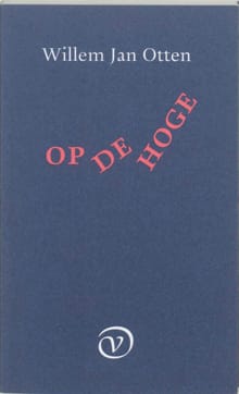 Op de hoge - W.J. Otten, Willem Jan Otten