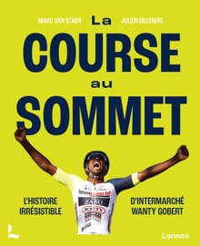 La course au sommet - Julien Gillebert, Marc Van Staen