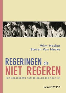 Regeringen die niet regeren - Wim Heylen, Steven Van Hecke
